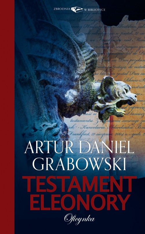 Testament Eleonory – Artur Daniel Grabowski